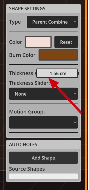 Shape Settings — set the Thickness to your material.